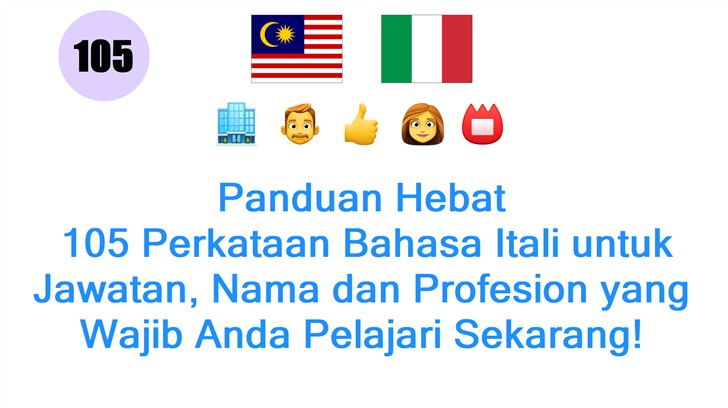 Panduan Hebat: 105 Perkataan Bahasa Itali untuk Jawatan, Nama dan Profesion yang Wajib Anda Pelajari Sekarang!